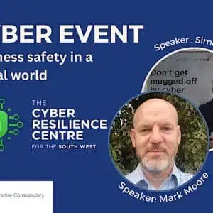 Business Safety in a Digital World - FREE networking event at Warehouse 4, Gloucester Docks, on Monday 26th June, between 9am to 11am.