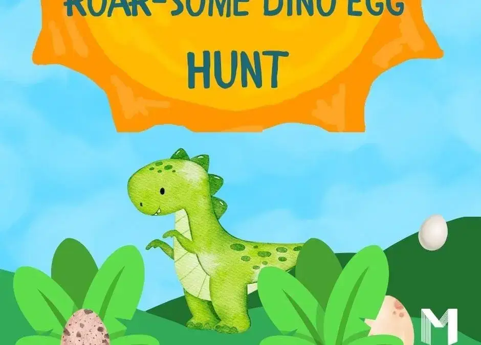 Roar-Some Dino Egg Hunt