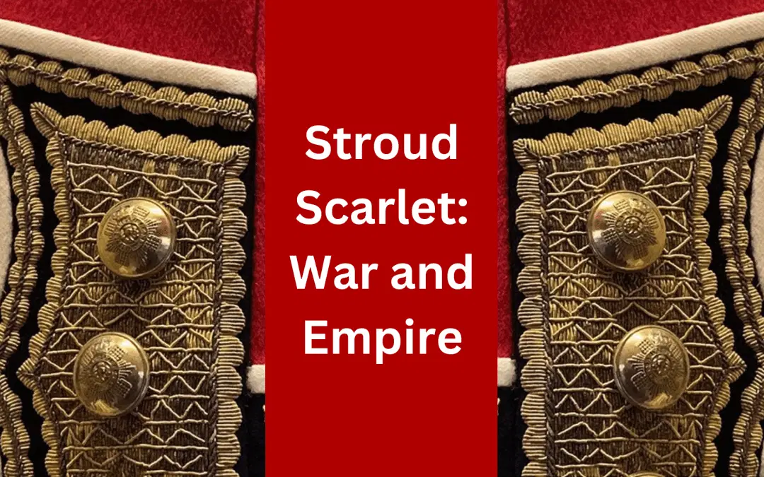 SoG – Stroud Scarlet Exhibition