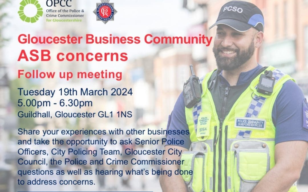 Gloucester Business Community ASB concerns Follow up meeting