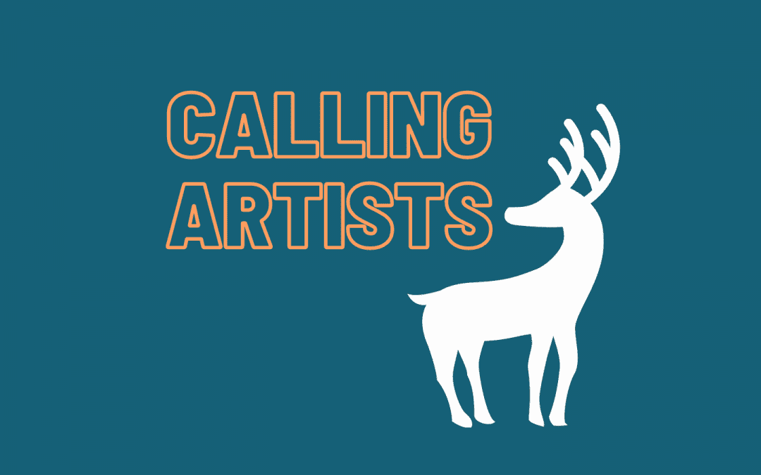 Artist Call Out!