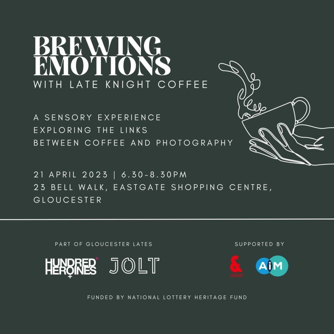 Brewing Emotions with Dorothy Wilding by Late Knight Coffee on Friday 21st April, 6.30pm to 8.30pm, at Eastgate Shopping Centre, Gloucester.
