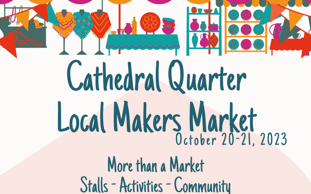 Cathedral Quarter Maker’s Market – Autumn