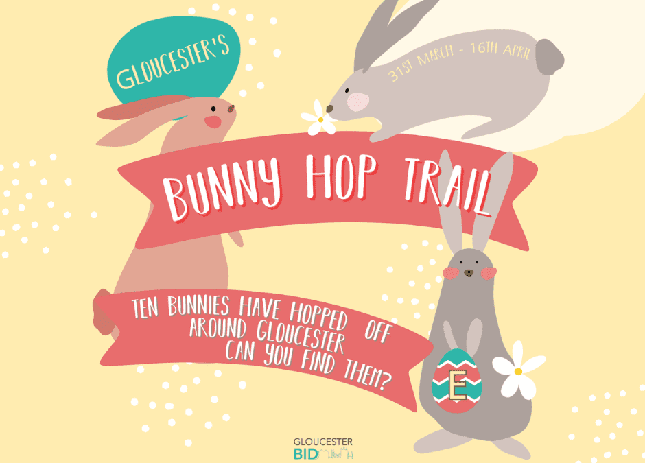 Hop along to Gloucester’s Bunny Hop Trail!