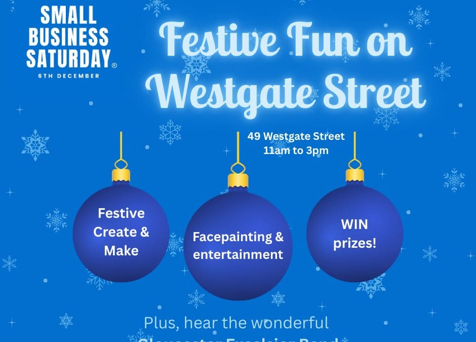 Gloucester BID Brings Festive Fun to Westgate Street for Small Business Saturday